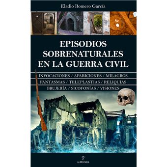 Episodios Sobrenaturales En La Guerra Civil - 1