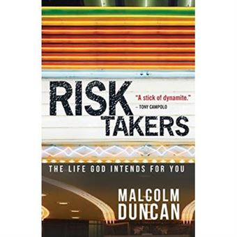 Risk Takers: The Life God Intends For You - 1