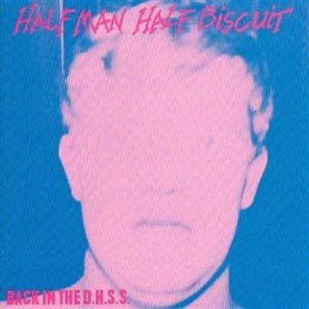 Half Man Half Biscuit-Back In The Dhss - 1