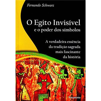 Egito Invisivel E O Poder Dos Simbolos, O - 1