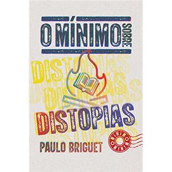 O Mínimo Sobre Distopias - 1