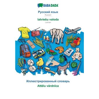 Babadada Russian In Cyrillic Script Latvieu Valoda Visual Dictionary In Cyrillic Script Attlu Vrdncarussian In Cyrillic Script Latvian Visual Dictionary - 1