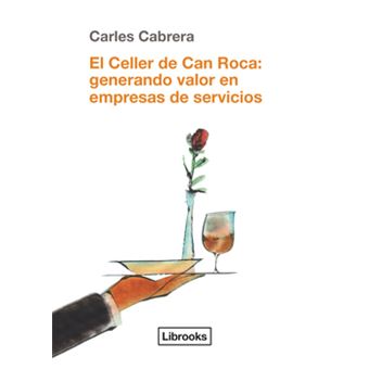 El Celler De Can Roca: Generando Valor En Empresas De Servicios - 1