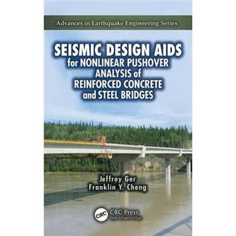 Seismic Design Aids for Nonlinear Pushover Analysis of Reinforced Concrete and Steel Bridges - Hardback - 2011 - 1