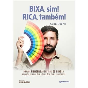 Bixa Sim, Rica Também!: Do Caos Financeiro Ao Controle Do Dinheiro - 1