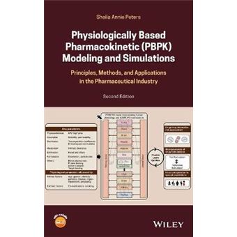 Physiologically Based Pharmacokinetic (Pbpk) Modeling And Simulations - 1