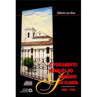 O Pensamento Burguês no Seminário de Olinda: 1800-1836 - 1