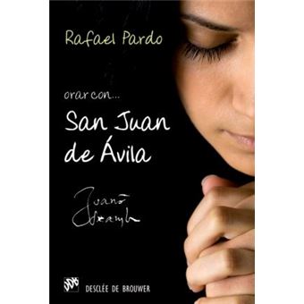Orar con San Juan de Ávila - 1
