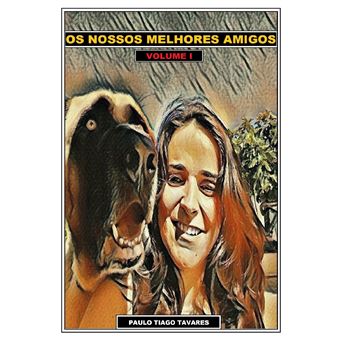 Os Nossos Melhores Amigos - Volume I - 1