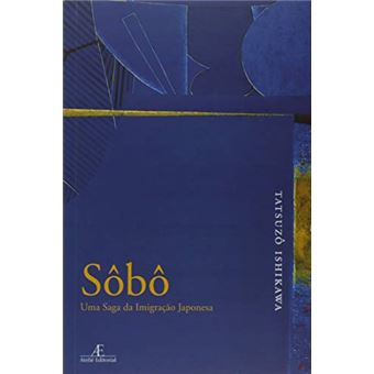 Sobo - Uma Saga Da Imigracao Japonesa - 2ed - 1