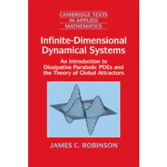 Infinite-Dimensional Dynamical Systems - An Introduction to Dissipative Parabolic PDEs and the Theory of Global Attractors - Paperback - 2001 - 1
