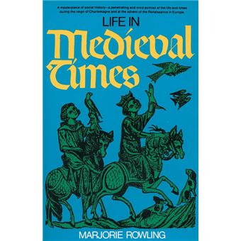 Life in Medieval Times - 1
