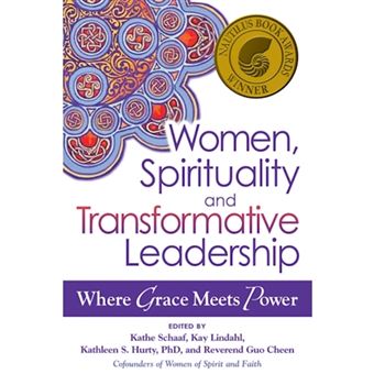 Women, Spirituality And Transformative Leadership - 1