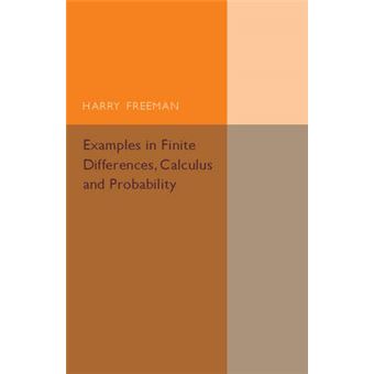 Examples In Finite Differences, Calculus And Probability Supplement To An Elementary Treatise On Actuarial Mathematics - 1