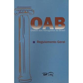 Oab. Ordem Dos Advogados Do Brasil. Regulamento Geral - 1