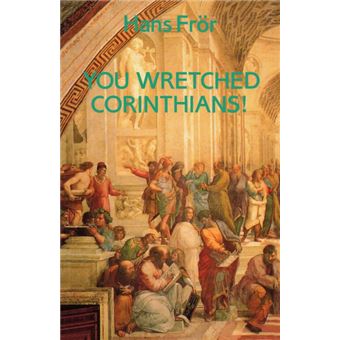 You Wretched Corinthians! - Paperback - 1995 - 1