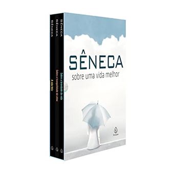Sêneca - Sobre Uma Vida Melhor - 1