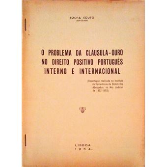 O problema da cláusula-ouro no direito positivo português interno e internacional. - 1