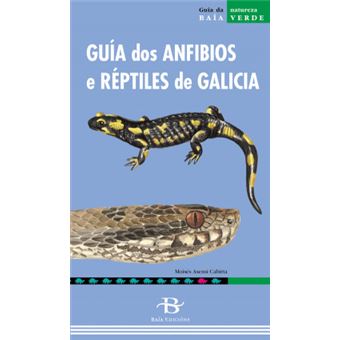 A Guía Dos Anfibios E Reptís De Galicia - 1
