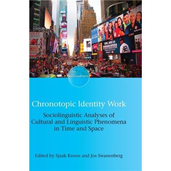 Chronotopic Identity Work - 1