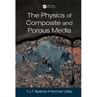The Physics Of Composite And Porous Media - 1