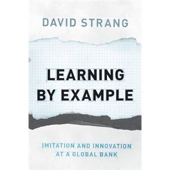 Learning By Example - Imitation And Innovation At A Global Bank - 1