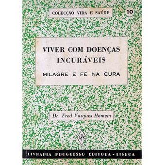Viver com doenças incuráveis. - 1