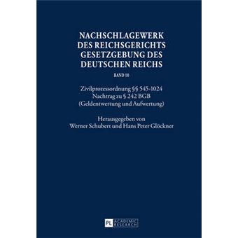 Nachschlagewerk Des Reichsgerichts  Gesetzgebung Des Deutschen Reichs Zivilprozessordnung  5451024  Nachtrag Zu  242 Bgb Geldentwertung Und Aufwertung - 1