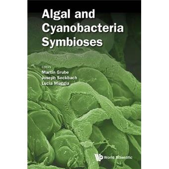 Algal And Cyanobacteria Symbioses 0 Astrobiology Exploring Life On Earth And Beyond - 1