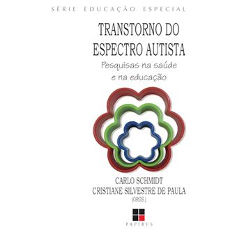 Transtorno Do Espectro Autista: Pesquisas Na Saúde E Na Educação - 1
