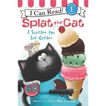 Splat The Cat I Scream For Ice Cream I Can Read - 1