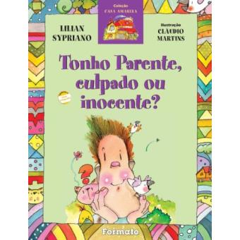 Tonho Parente, Culpado ou Inocente - Conforme Nova Ortografia - 1