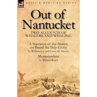 Out of Nantucket - Two Accounts of Whalers and Whaling - Hardback - 2010 - 1