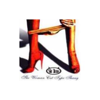 She Woman Cat Type Thang - CD - 1