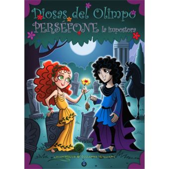 Diosas del Olimpo. Perséfone la impostora - 1
