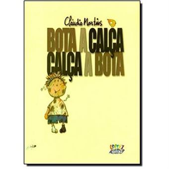 Bota A Calça, Calça A Bota - 1