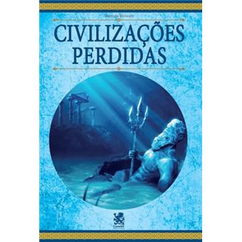 Civilizações Perdidas - 1