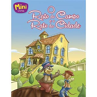 Mini-Fabulas: Rato Do Campo E O Rato Da Cidade - C - 1