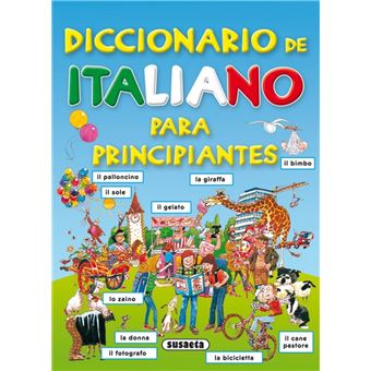 DICCIONARIO DE ITALIANO PARA PRINCIPIANTES. - 1