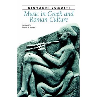 Music in Greek and Roman Culture - Paperback - 1991 - 1