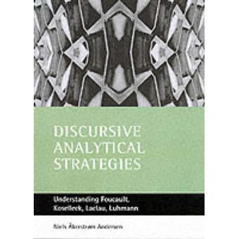 Discursive Analytical Strategies - Understanding Foucault, Koselleck, Laclau, Luhmann - Paperback - 2003 - 1