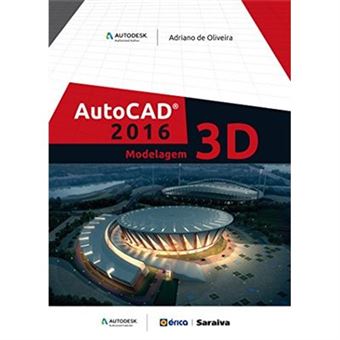 Autocad 2016. Modelagem 3D - 1