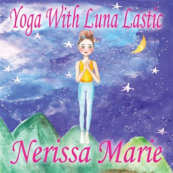 yoga With Luna Lastic inspirational Yoga For Kids, Toddler Books, Kids Books, Kindergarten Books, Baby Books, Kids Book, Yoga Books For Kids, Ages , Kids Books, Yoga Books For Kids, Kids Books Paperback - - 1
