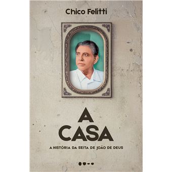 A Casa: A História da Seita de João de Deus - 1