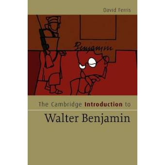 The Cambridge Introduction to Walter Benjamin - Paperback - 2008 - 1