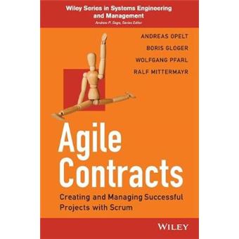 Agile Contracts - Creating and Managing Successful Projects with Scrum - Paperback - 2013 - 1