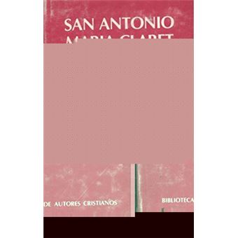 San Antonio Maria Claret. Escritos Autobiograficos - 1