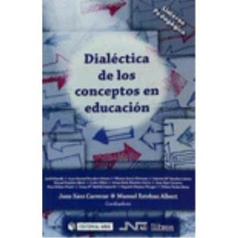Dialéctica de los conceptos en educación - 1