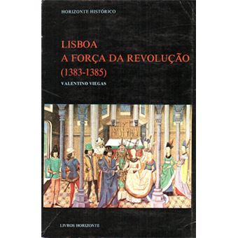 Lisboa, a força da revolução (1383-1385). - 1