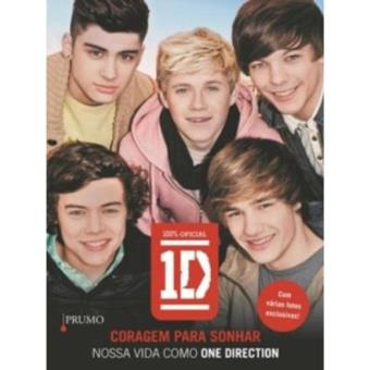 Coragem Para Sonhar. Nossa Vida Como One Direction - 1
